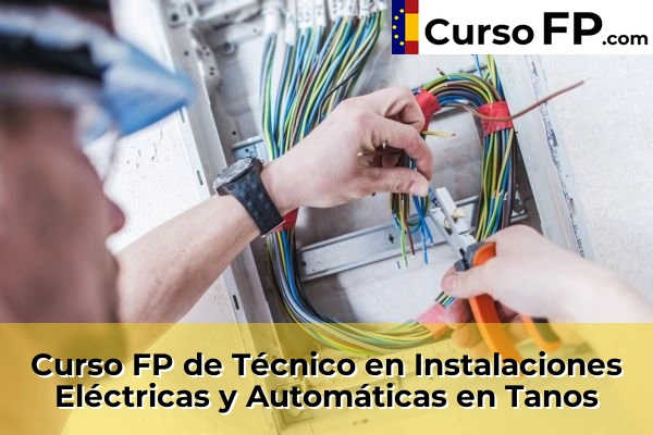 Curso FP de Técnico en Instalaciones Eléctricas y Automáticas en Polanco 62 Curso FP de Técnico en Instalaciones Eléctricas y Automáticas en Tanos