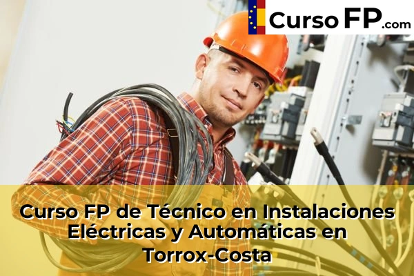 Curso FP de Técnico en Instalaciones Eléctricas y Automáticas en Álora 76 Curso FP de Técnico en Instalaciones Eléctricas y Automáticas en Torrox-Costa