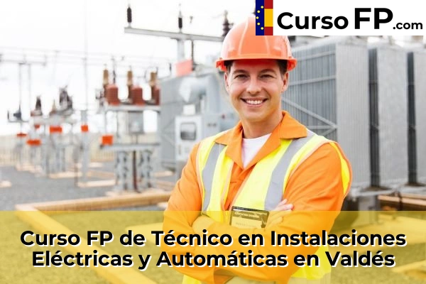 Curso FP de Técnico en Instalaciones Eléctricas y Automáticas en Álora 77 Curso FP de Técnico en Instalaciones Eléctricas y Automáticas en Valdés