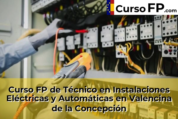 Curso FP de Técnico en Instalaciones Eléctricas y Automáticas en Los Rosales 85 Curso FP de Técnico en Instalaciones Eléctricas y Automáticas en Valencina de la Concepción