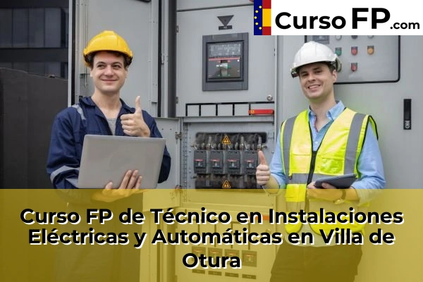 Curso FP de Técnico en Instalaciones Eléctricas y Automáticas en Calahonda 72 Curso FP de Técnico en Instalaciones Eléctricas y Automáticas en Villa de Otura