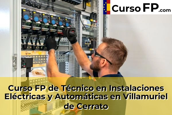 Curso FP de Técnico en Instalaciones Eléctricas y Automáticas en la provincia de Palencia 7 Curso FP de Técnico en Instalaciones Eléctricas y Automáticas en Villamuriel de Cerrato