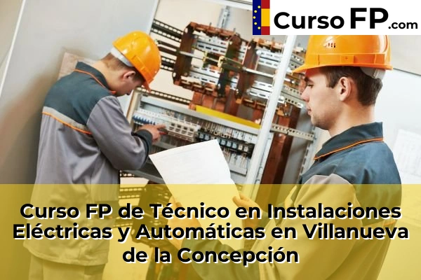 Curso FP de Técnico en Instalaciones Eléctricas y Automáticas en Álora 79 Curso FP de Técnico en Instalaciones Eléctricas y Automáticas en Villanueva de la Concepción