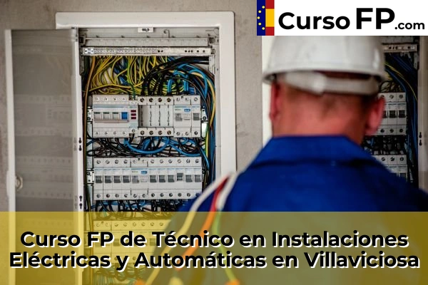 Curso FP de Técnico en Instalaciones Eléctricas y Automáticas en Granda 62 Curso FP de Técnico en Instalaciones Eléctricas y Automáticas en Villaviciosa