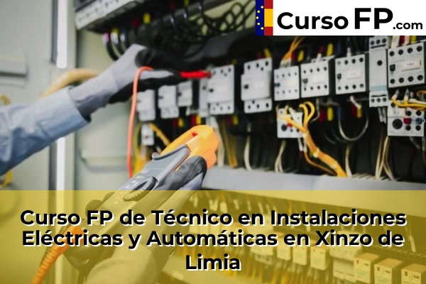 Curso FP de Técnico en Instalaciones Eléctricas y Automáticas en Cachamuíña 47 Curso FP de Técnico en Instalaciones Eléctricas y Automáticas en Xinzo de Limia
