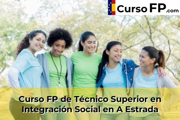 Curso FP de Técnico Superior en Integración Social en Babío 34 Curso FP de Técnico Superior en Integración Social en A Estrada