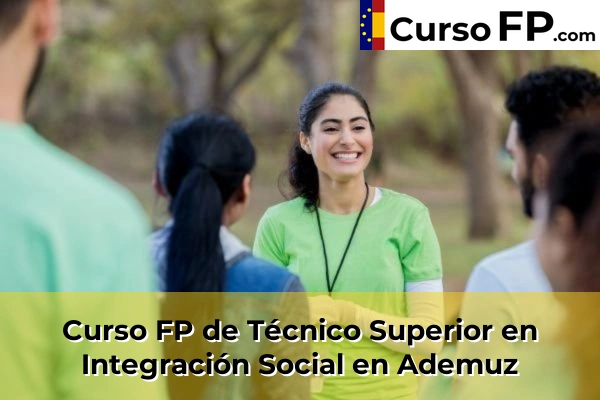 Curso FP de Técnico Superior en Integración Social en Ademuz