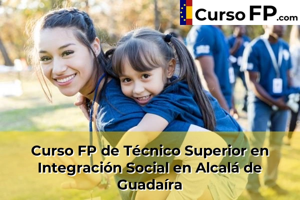 Curso FP de Técnico Superior en Integración Social en Alcalá de Guadaíra