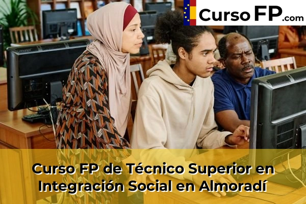 Curso FP de Técnico Superior en Integración Social en Almoradí