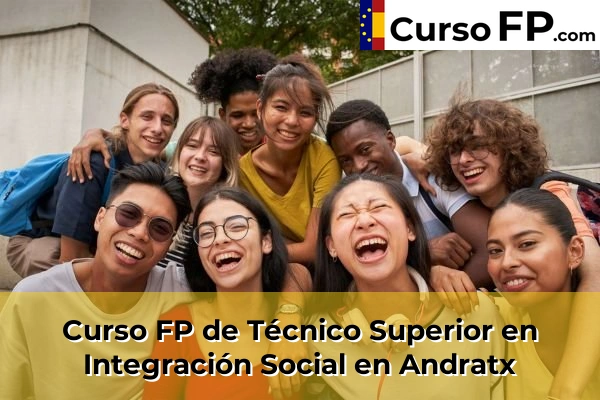 Curso FP de Técnico Superior en Integración Social en Andratx