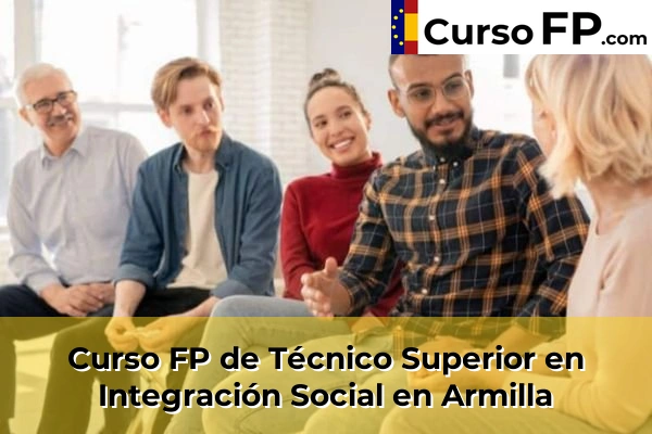 Curso FP de Técnico Superior en Integración Social en Albolote 34 Curso FP de Técnico Superior en Integración Social en Armilla