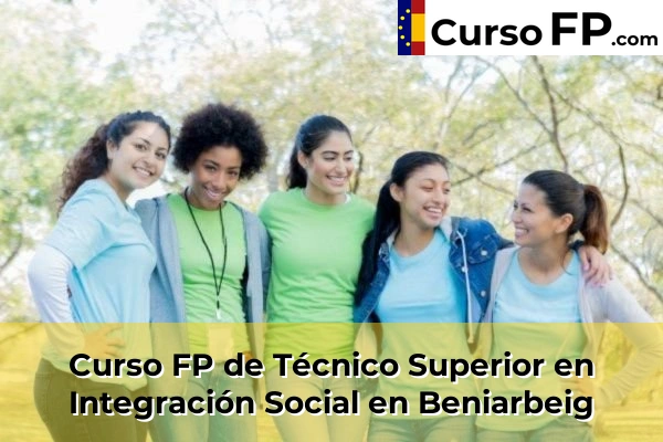 Curso FP de Técnico Superior en Integración Social en Beniarbeig