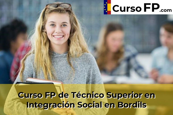 Curso FP de Técnico Superior en Integración Social en Bordils