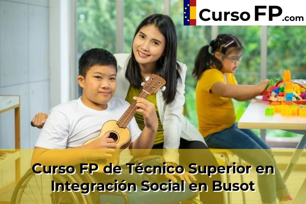 Curso FP de Técnico Superior en Integración Social en Busot