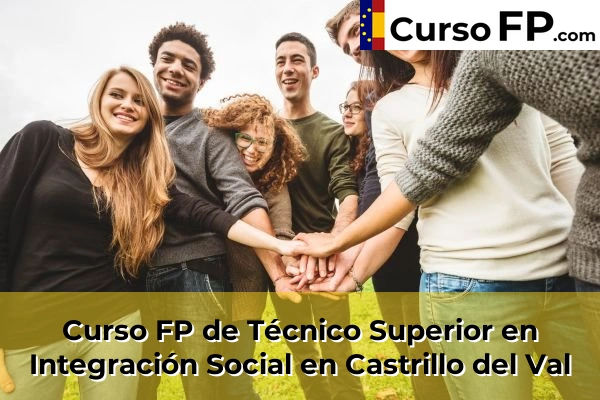 Curso FP de Técnico Superior en Integración Social en Castrillo del Val