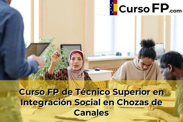 Curso FP de Técnico Superior en Integración Social en Santa Cruz del Retamar 38 Curso FP de Técnico Superior en Integración Social en Chozas de Canales