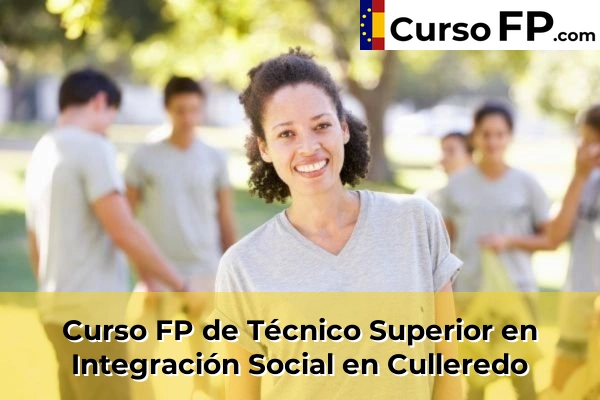 Curso FP de Técnico Superior en Integración Social en Carballal 54 Curso FP de Técnico Superior en Integración Social en Culleredo