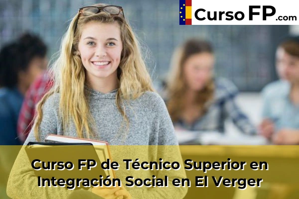 Curso FP de Técnico Superior en Integración Social en El Verger