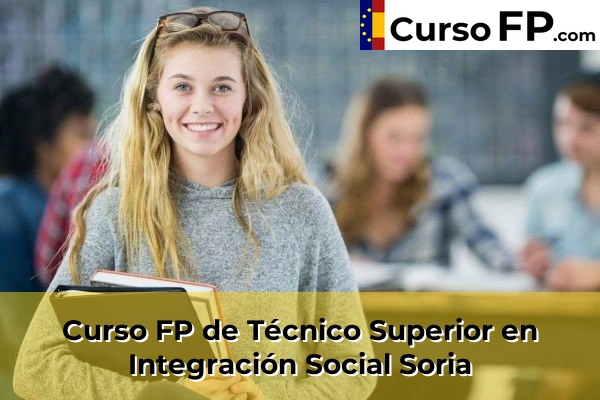 Curso FP de Técnico Superior en Integración Social en la provincia de Soria