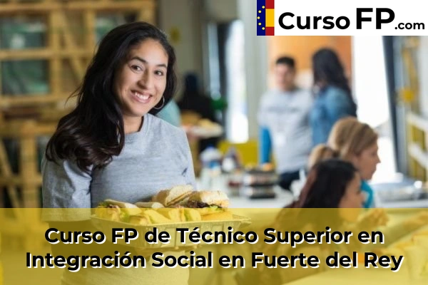 Curso FP de Técnico Superior en Integración Social en Arjonilla 36 Curso FP de Técnico Superior en Integración Social en Fuerte del Rey