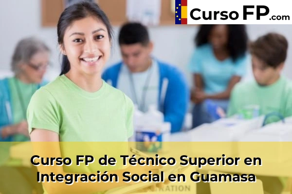 Curso FP de Técnico Superior en Integración Social en la provincia de Tenerife 24 Curso FP de Técnico Superior en Integración Social en Guamasa