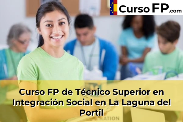 Curso FP de Técnico Superior en Integración Social en Bellavista 45 Curso FP de Técnico Superior en Integración Social en La Laguna del Portil