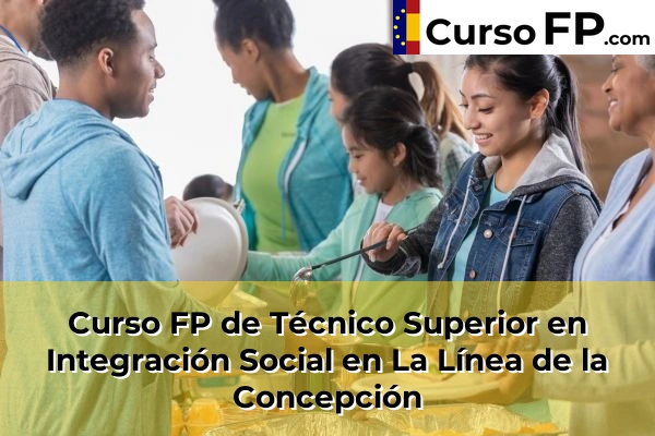 Curso FP de Técnico Superior en Integración Social en Trebujena 49 Curso FP de Técnico Superior en Integración Social en La Línea de la Concepción
