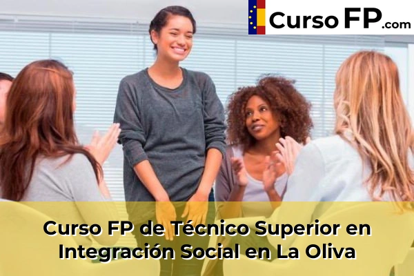 Curso FP de Técnico Superior en Integración Social en Cardones 41 Curso FP de Técnico Superior en Integración Social en La Oliva