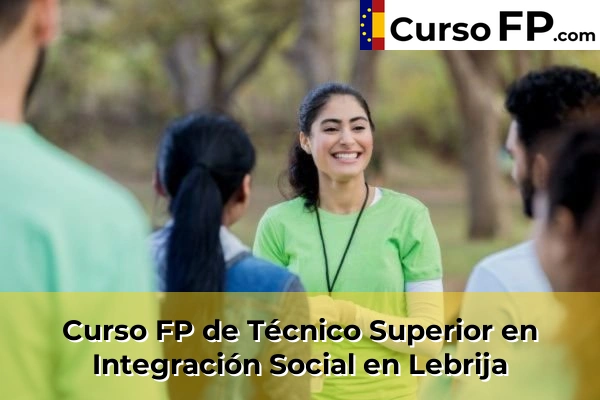 Curso FP de Técnico Superior en Integración Social en Lebrija