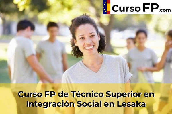 Curso FP de Técnico Superior en Integración Social en la provincia de Navarra 20 Curso FP de Técnico Superior en Integración Social en Lesaka