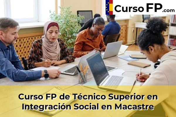 Curso FP de Técnico Superior en Integración Social en Macastre