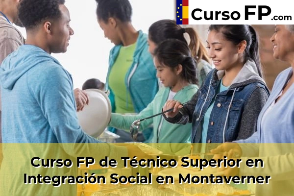 Curso FP de Técnico Superior en Integración Social en Montaverner