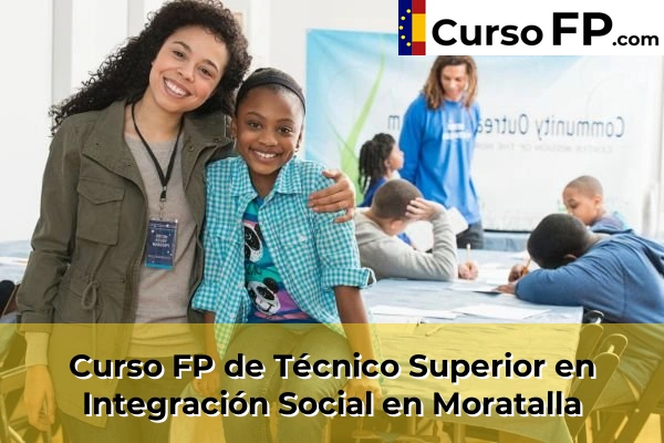 Curso FP de Técnico Superior en Integración Social en Moratalla