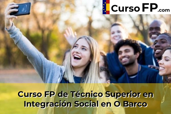 Curso FP de Técnico Superior en Integración Social en O Barco