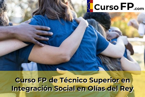 Curso FP de Técnico Superior en Integración Social en Santa Cruz del Retamar 53 Curso FP de Técnico Superior en Integración Social en Olías del Rey
