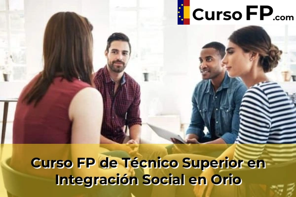 Curso FP de Técnico Superior en Integración Social en Elbarrena 58 Curso FP de Técnico Superior en Integración Social en Orio