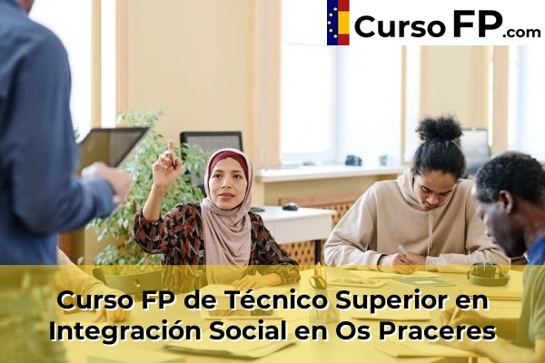 Curso FP de Técnico Superior en Integración Social en Babío 81 Curso FP de Técnico Superior en Integración Social en Os Praceres