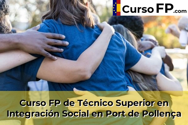 Curso FP de Técnico Superior en Integración Social en Port de Pollença