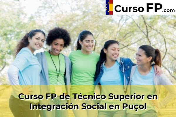 Curso FP de Técnico Superior en Integración Social en Puçol