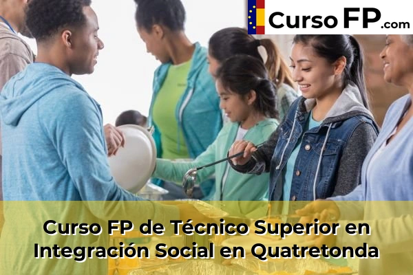 Curso FP de Técnico Superior en Integración Social en Quatretonda
