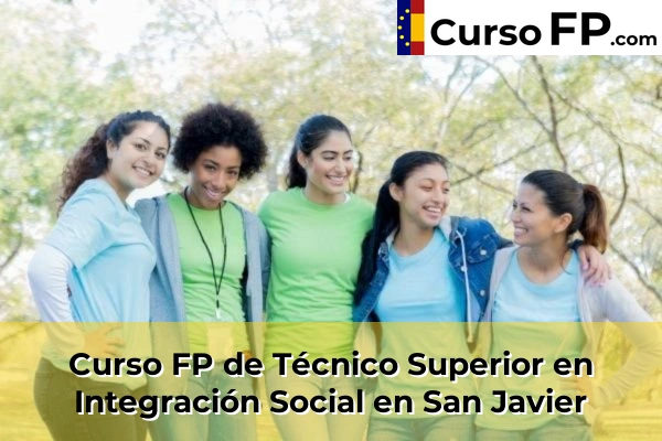 Curso FP de Técnico Superior en Integración Social en San Javier