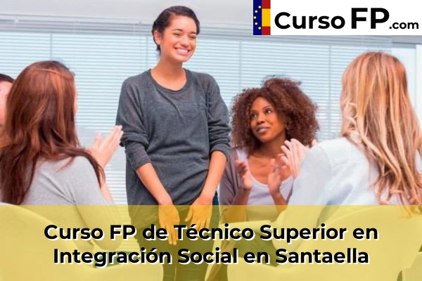 Curso FP de Técnico Superior en Integración Social en Santaella