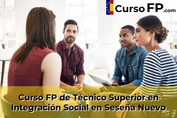 Curso FP de Técnico Superior en Integración Social en Santa Cruz del Retamar 55 Curso FP de Técnico Superior en Integración Social en Seseña