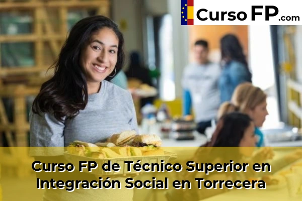 Curso FP de Técnico Superior en Integración Social en Trebujena 65 Curso FP de Técnico Superior en Integración Social en Torrecera