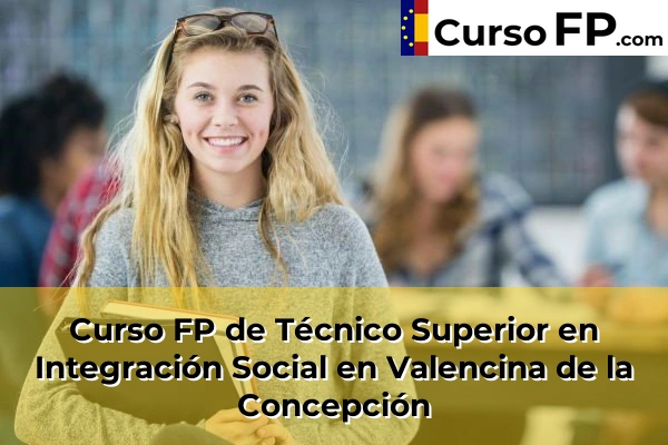 Curso FP de Técnico Superior en Integración Social en Valencina de la Concepción