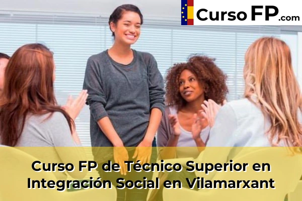 Curso FP de Técnico Superior en Integración Social en Vilamarxant