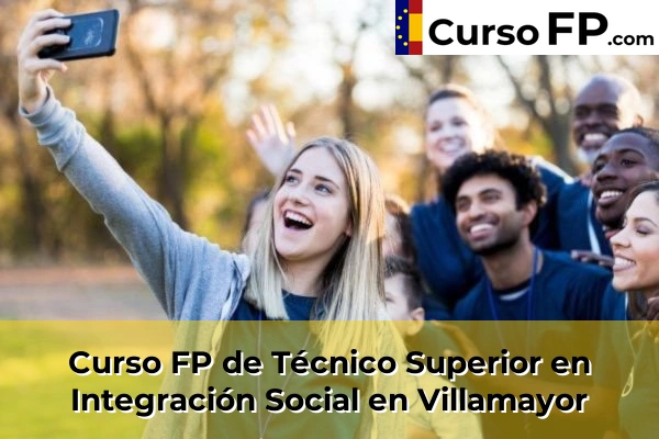 Curso FP de Técnico Superior en Integración Social en Villamayor