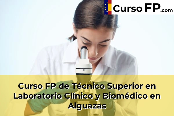 Curso FP de Técnico Superior en Laboratorio Clínico y Biomédico en Mula 34 Curso FP de Técnico Superior en Laboratorio Clínico y Biomédico en Alguazas