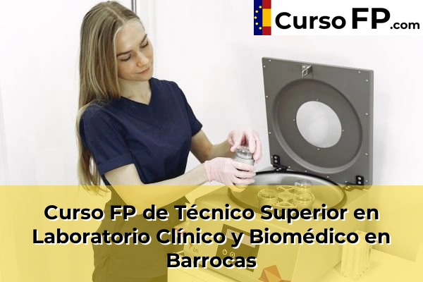 Curso FP de Técnico Superior en Laboratorio Clínico y Biomédico en Barrocas