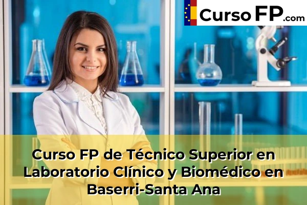 Curso FP de Técnico Superior en Laboratorio Clínico y Biomédico en Plaza 43 Curso FP de Técnico Superior en Laboratorio Clínico y Biomédico en Baserri-Santa Ana